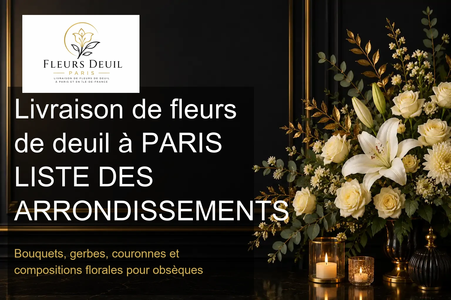 Livraison de fleurs de deuil à PARIS LISTE DES ARRONDISSEMENTS