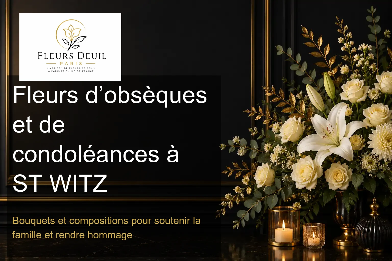 Fleurs d’obsèques et de condoléances à ST WITZ
