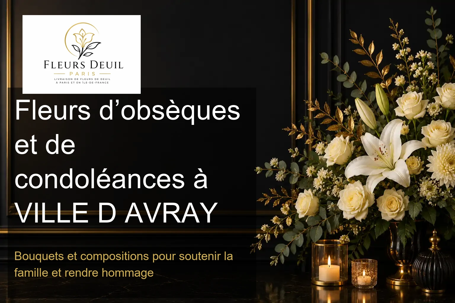 Fleurs d’obsèques et de condoléances à VILLE D AVRAY