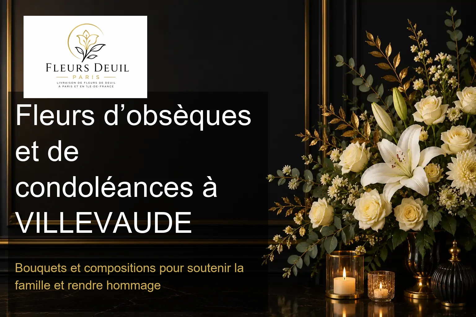 Fleurs d’obsèques et de condoléances à VILLEVAUDE