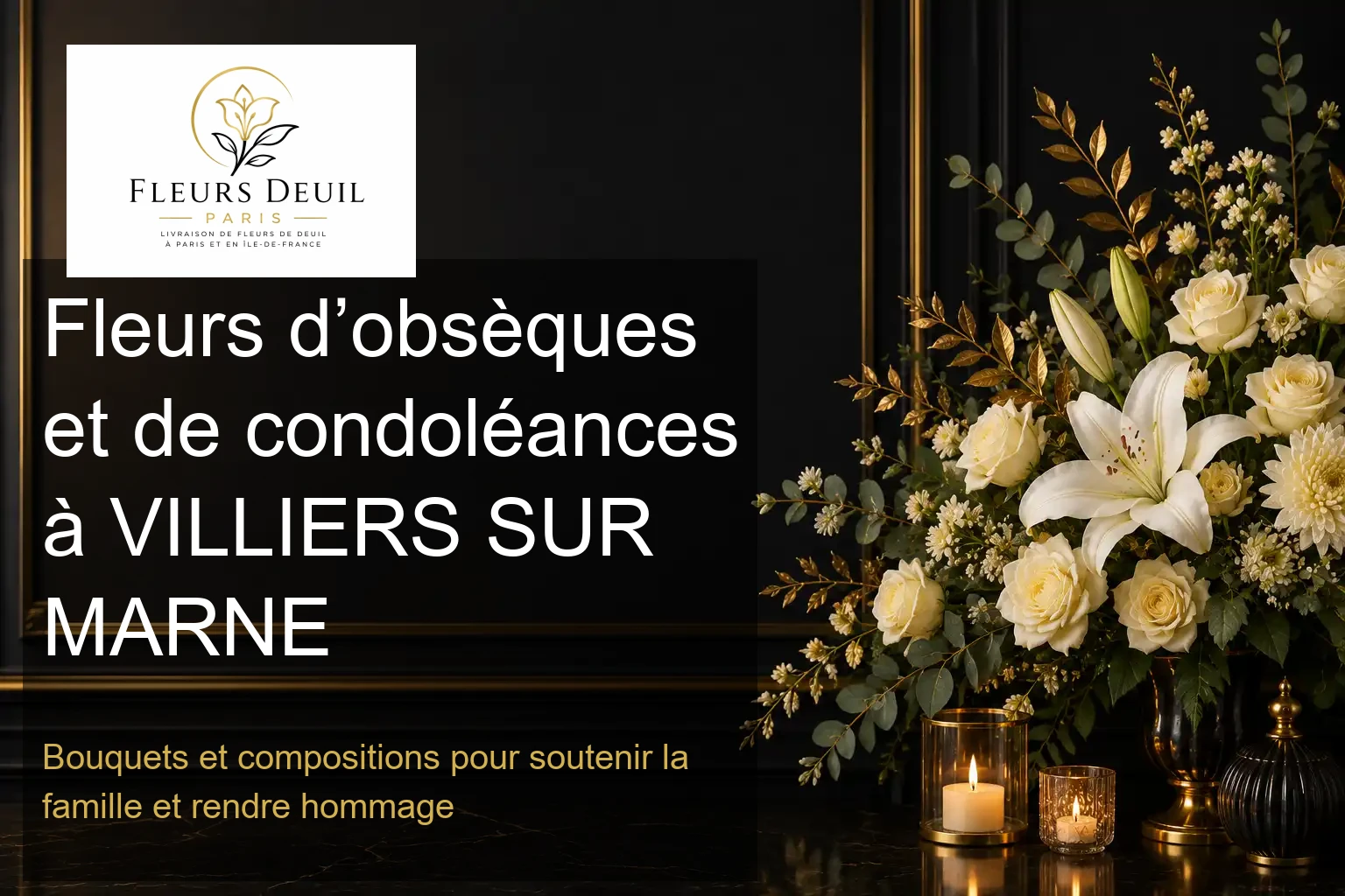 Fleurs d’obsèques et de condoléances à VILLIERS SUR MARNE