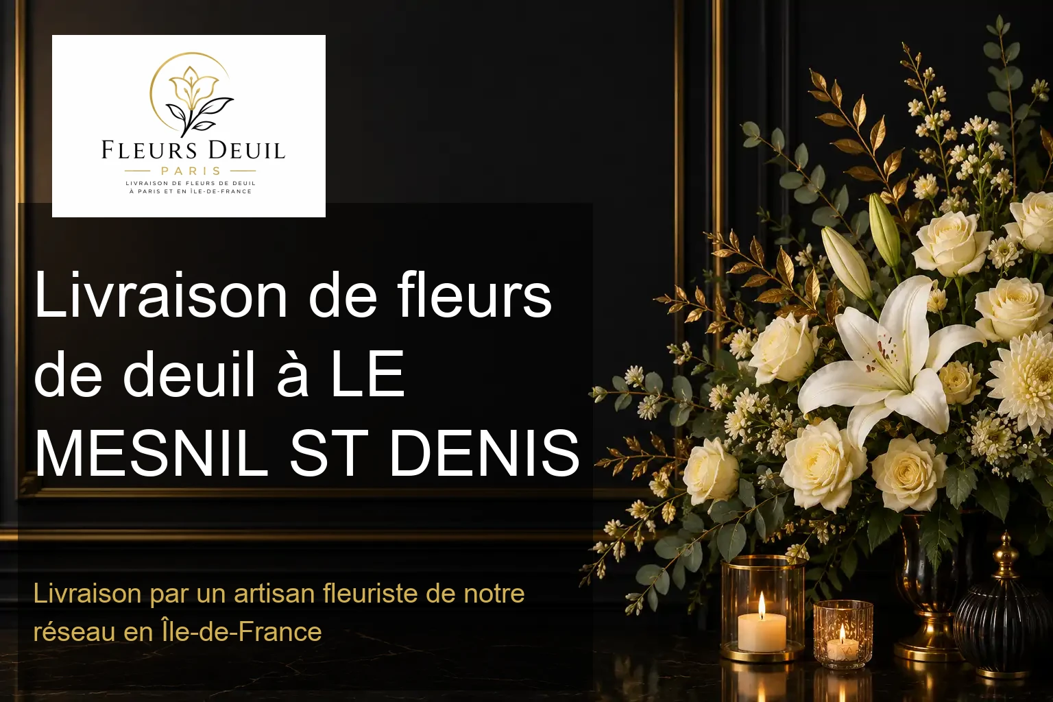 Livraison de fleurs de deuil à LE MESNIL ST DENIS
