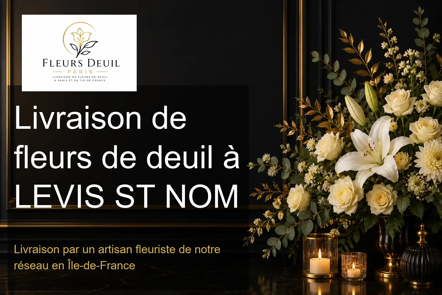 Livraison de fleurs de deuil à LEVIS ST NOM