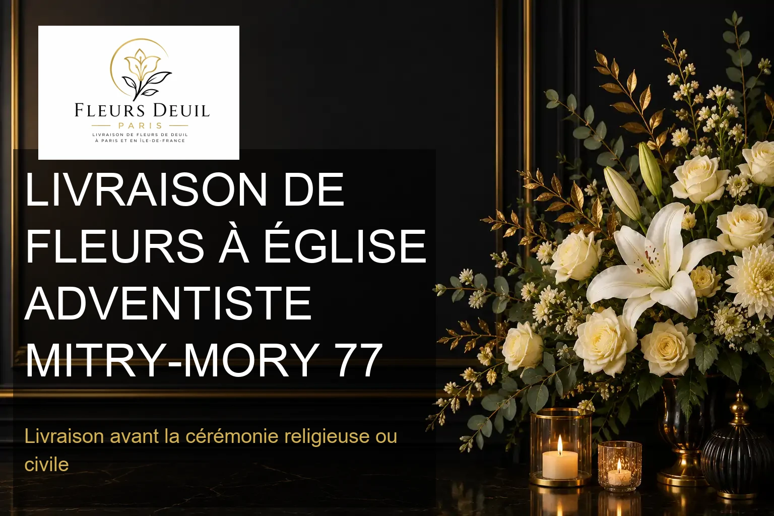 LIVRAISON DE FLEURS À ÉGLISE ADVENTISTE MITRY-MORY 77