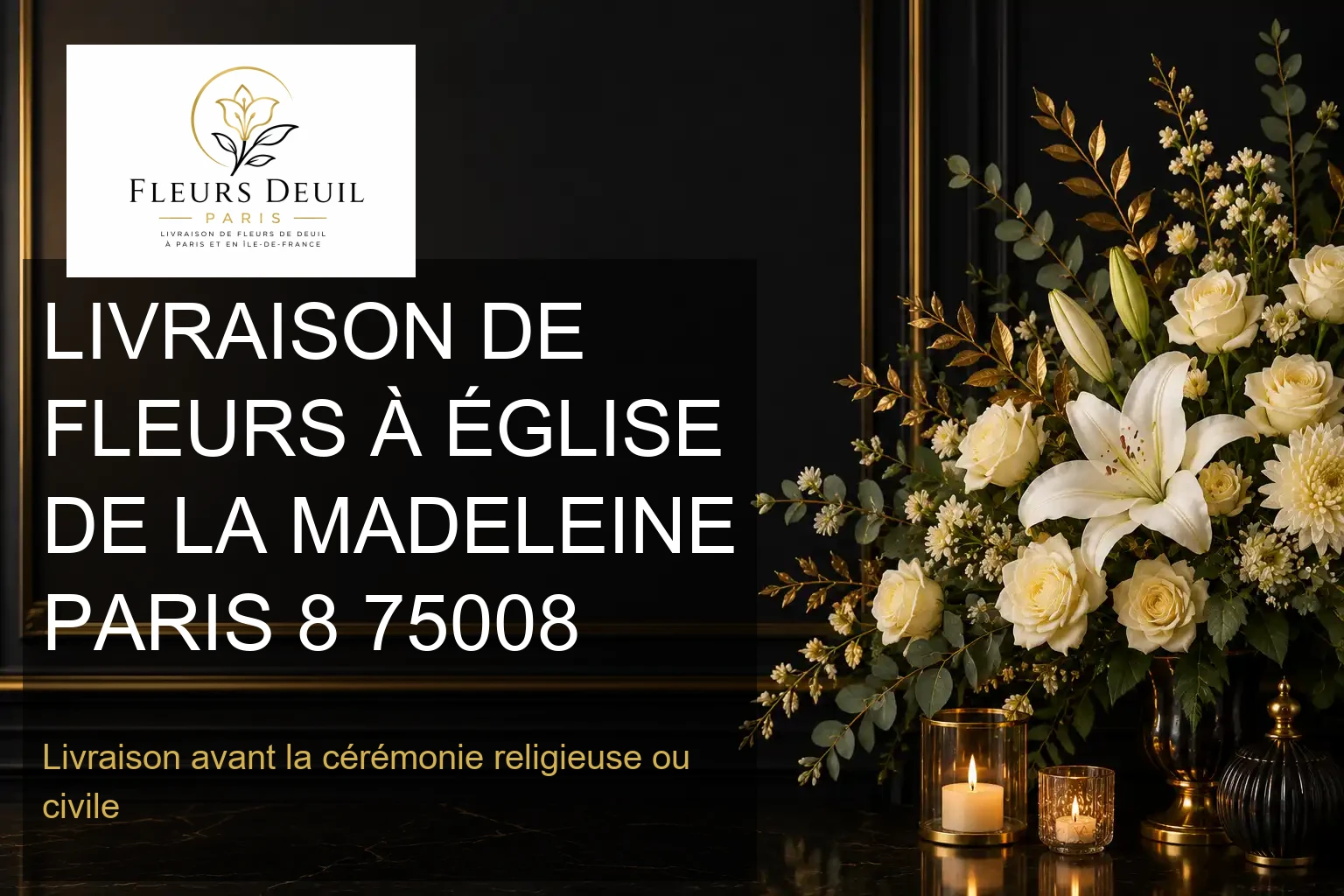 LIVRAISON DE FLEURS À ÉGLISE DE LA MADELEINE PARIS 8 75008