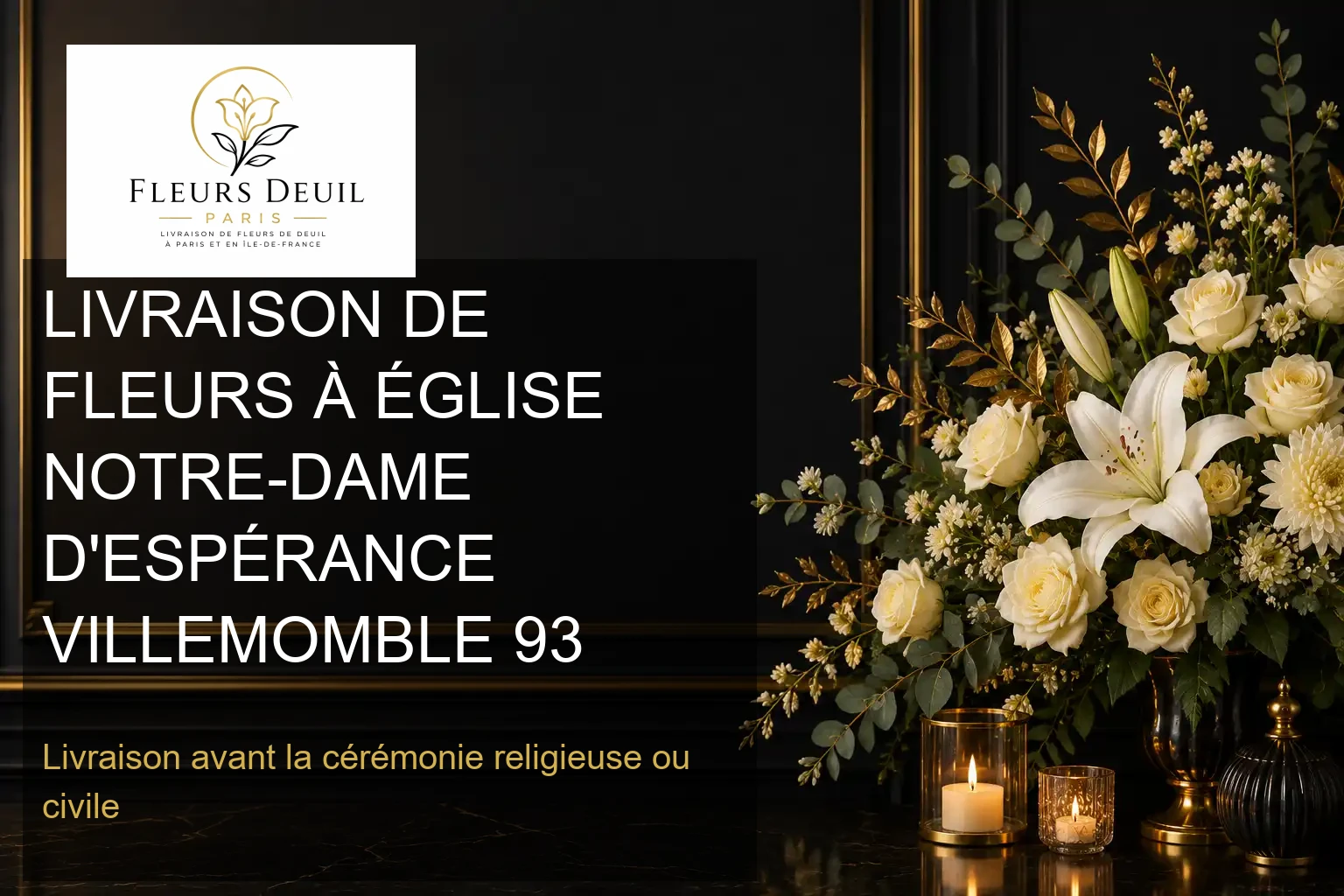 LIVRAISON DE FLEURS À ÉGLISE NOTRE-DAME D'ESPÉRANCE VILLEMOMBLE 93