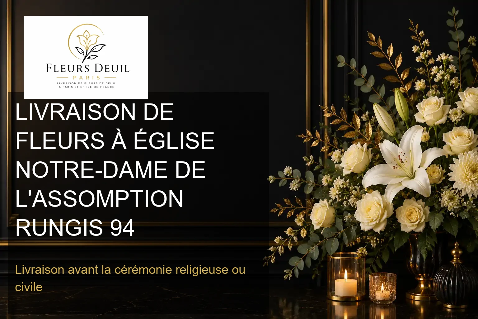 LIVRAISON DE FLEURS À ÉGLISE NOTRE-DAME DE L'ASSOMPTION RUNGIS 94