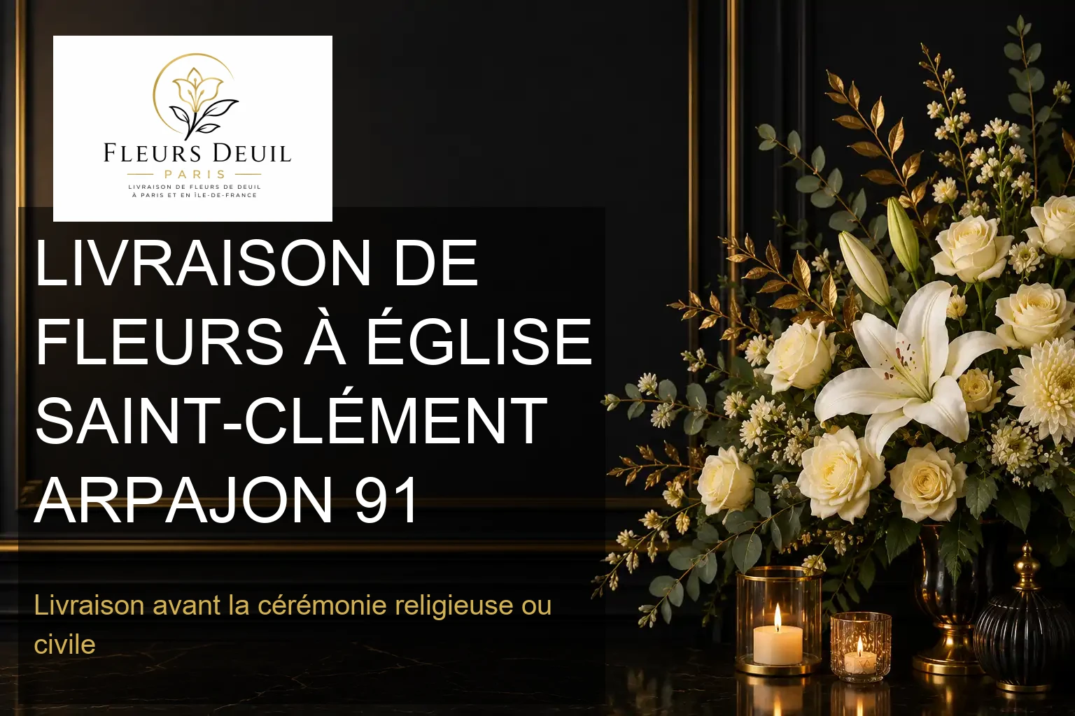 LIVRAISON DE FLEURS À ÉGLISE SAINT-CLÉMENT ARPAJON 91