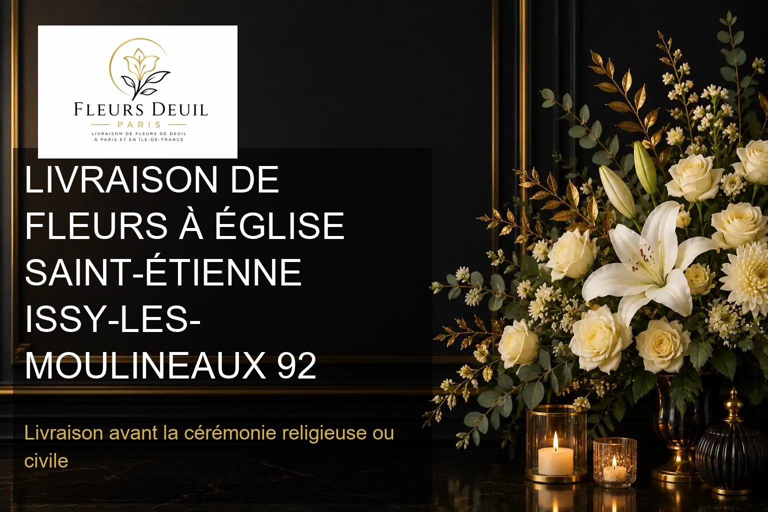 LIVRAISON DE FLEURS À ÉGLISE SAINT-ÉTIENNE ISSY-LES-MOULINEAUX 92
