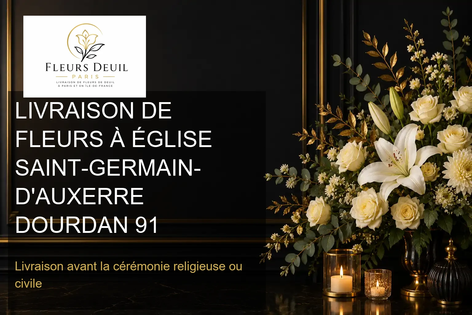 LIVRAISON DE FLEURS À ÉGLISE SAINT-GERMAIN-D'AUXERRE DOURDAN 91