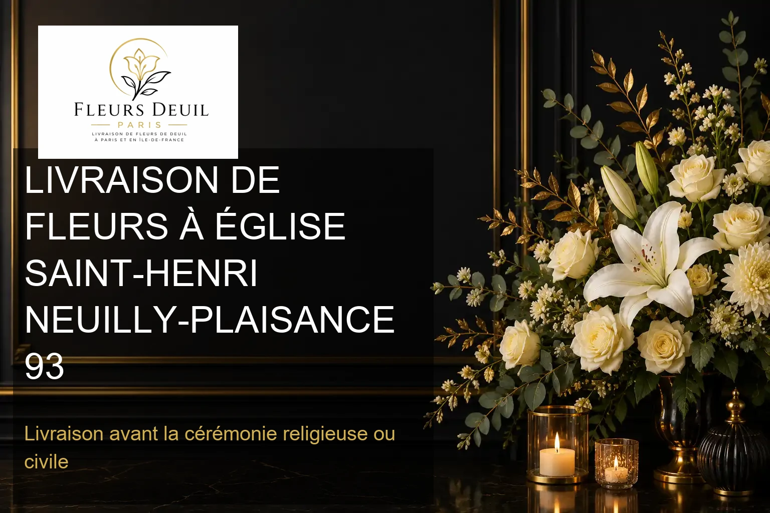 LIVRAISON DE FLEURS À ÉGLISE SAINT-HENRI NEUILLY-PLAISANCE 93