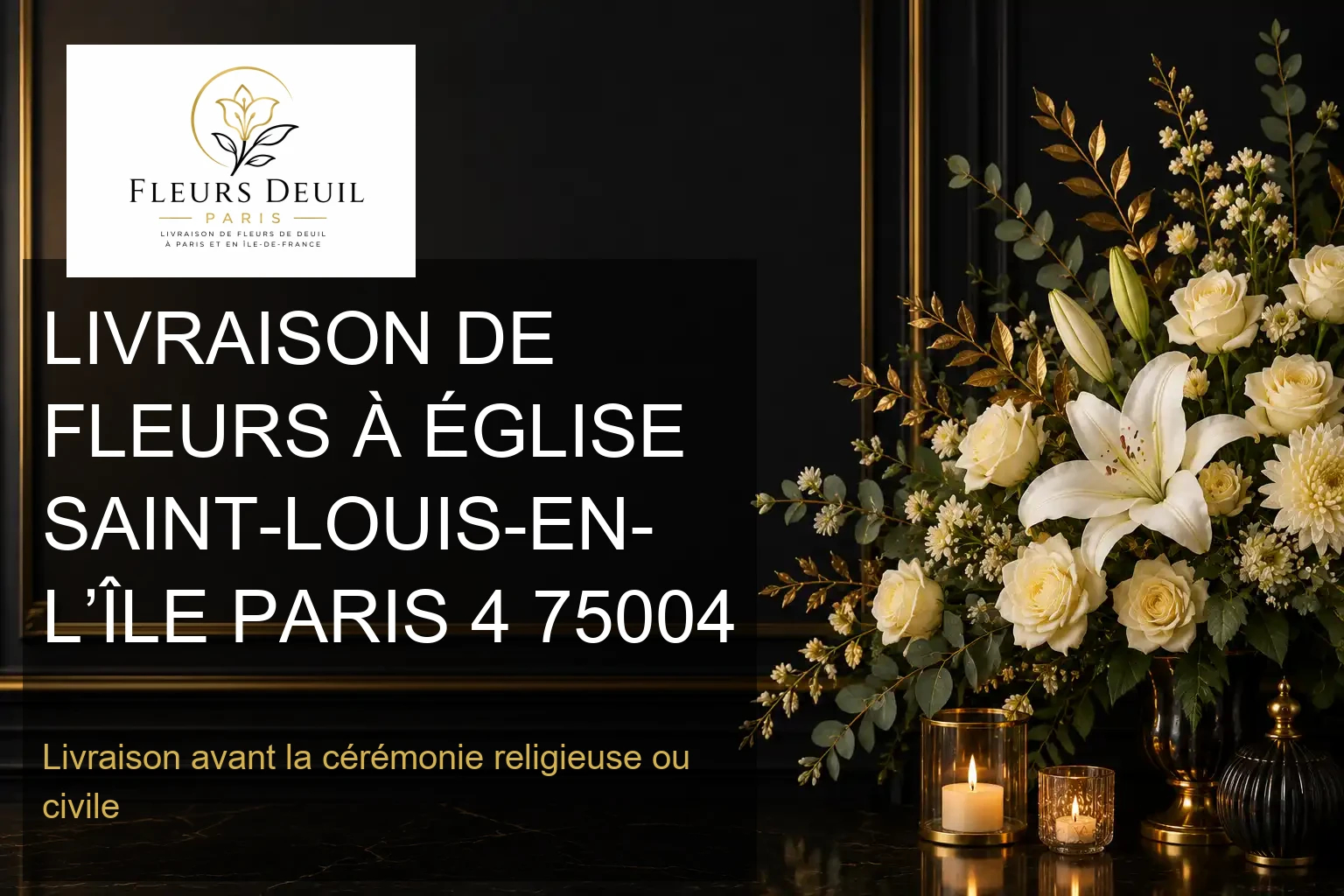 LIVRAISON DE FLEURS À ÉGLISE SAINT-LOUIS-EN-L’ÎLE PARIS 4 75004