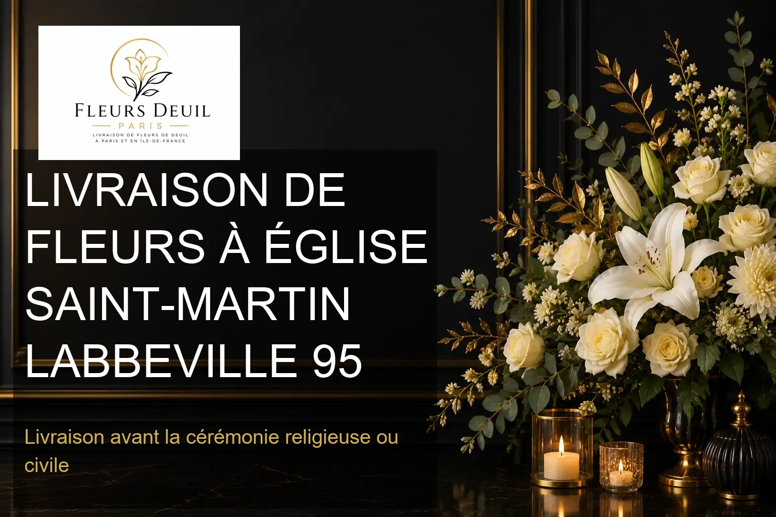 LIVRAISON DE FLEURS À ÉGLISE SAINT-MARTIN LABBEVILLE 95
