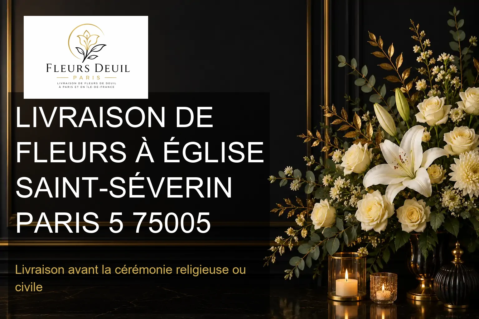 LIVRAISON DE FLEURS À ÉGLISE SAINT-SÉVERIN PARIS 5 75005