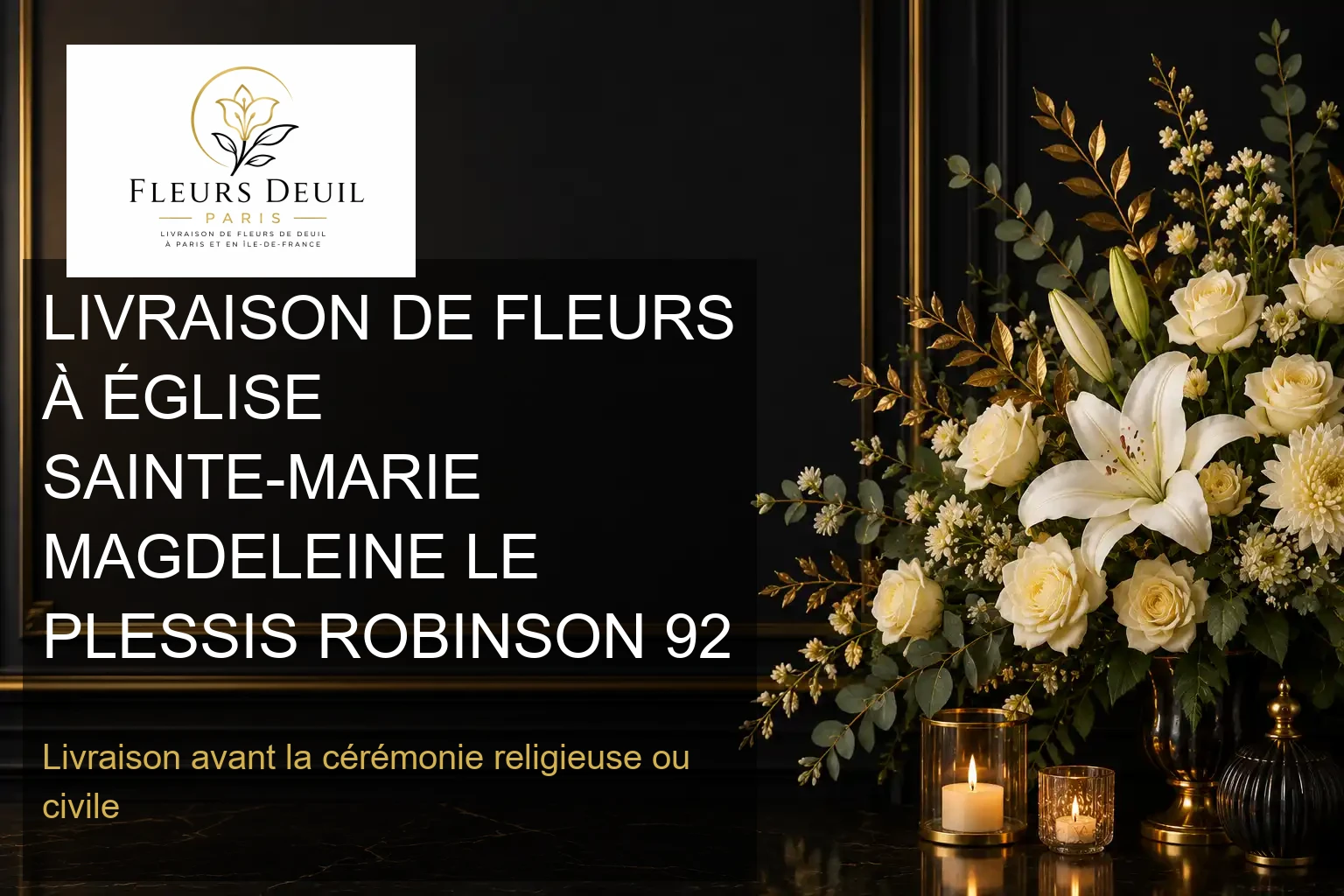 LIVRAISON DE FLEURS À ÉGLISE SAINTE-MARIE MAGDELEINE LE PLESSIS ROBINSON 92