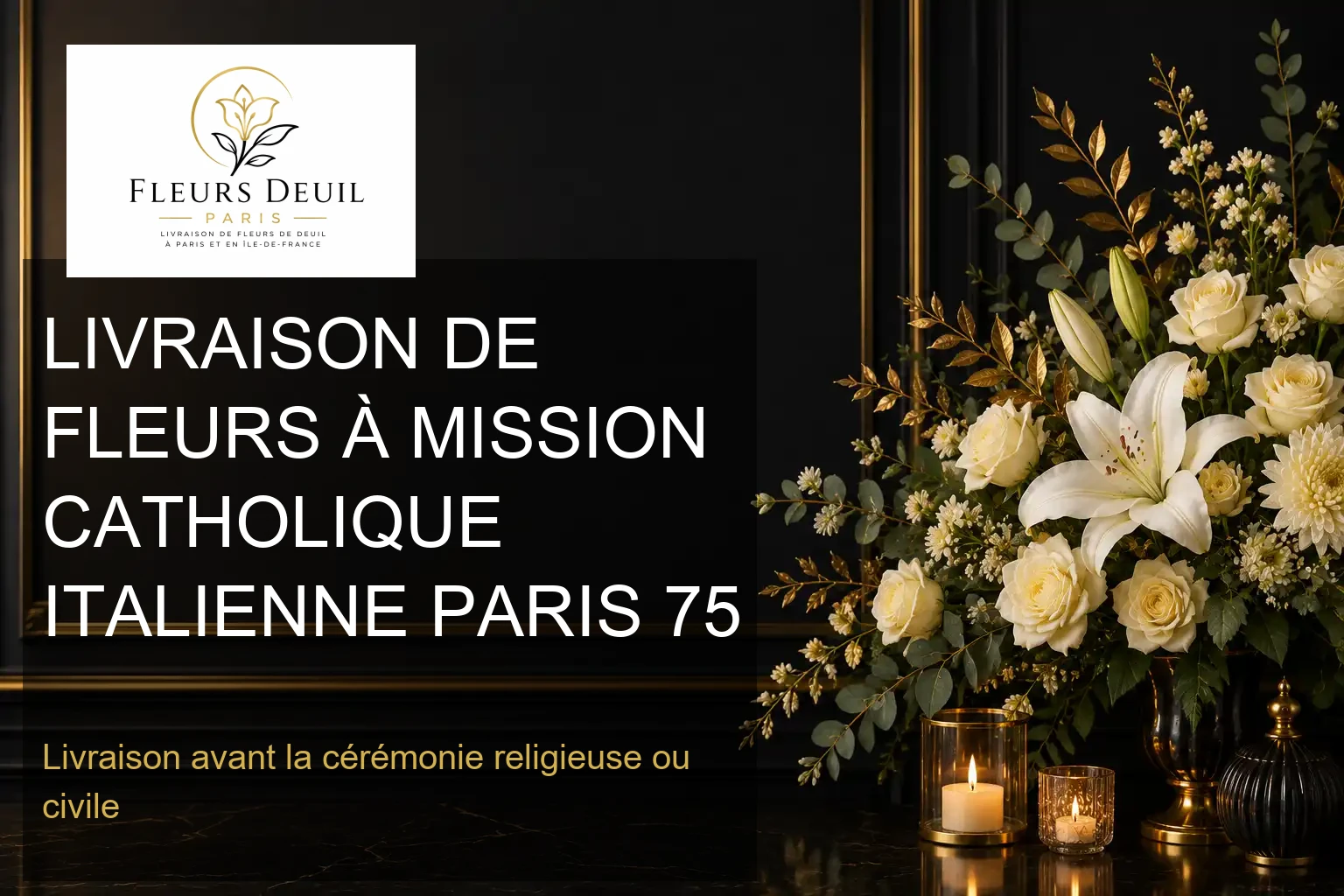 LIVRAISON DE FLEURS À MISSION CATHOLIQUE ITALIENNE PARIS 75