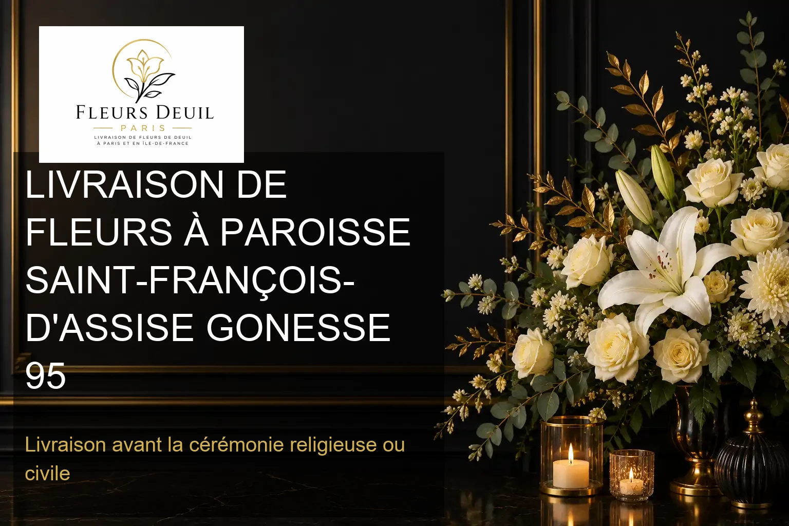 LIVRAISON DE FLEURS À PAROISSE SAINT-FRANÇOIS-D'ASSISE GONESSE 95