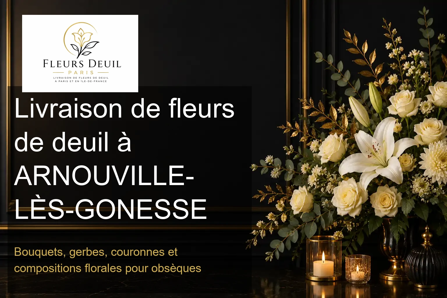 Livraison de fleurs de deuil à ARNOUVILLE-LÈS-GONESSE