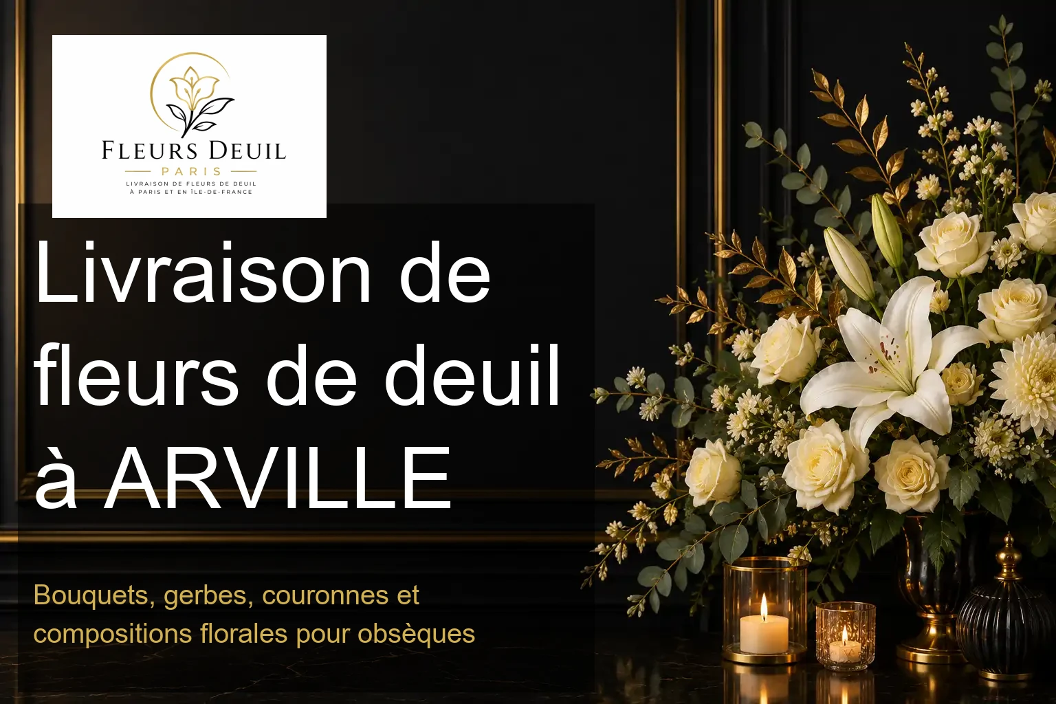 Livraison de fleurs de deuil à ARVILLE
