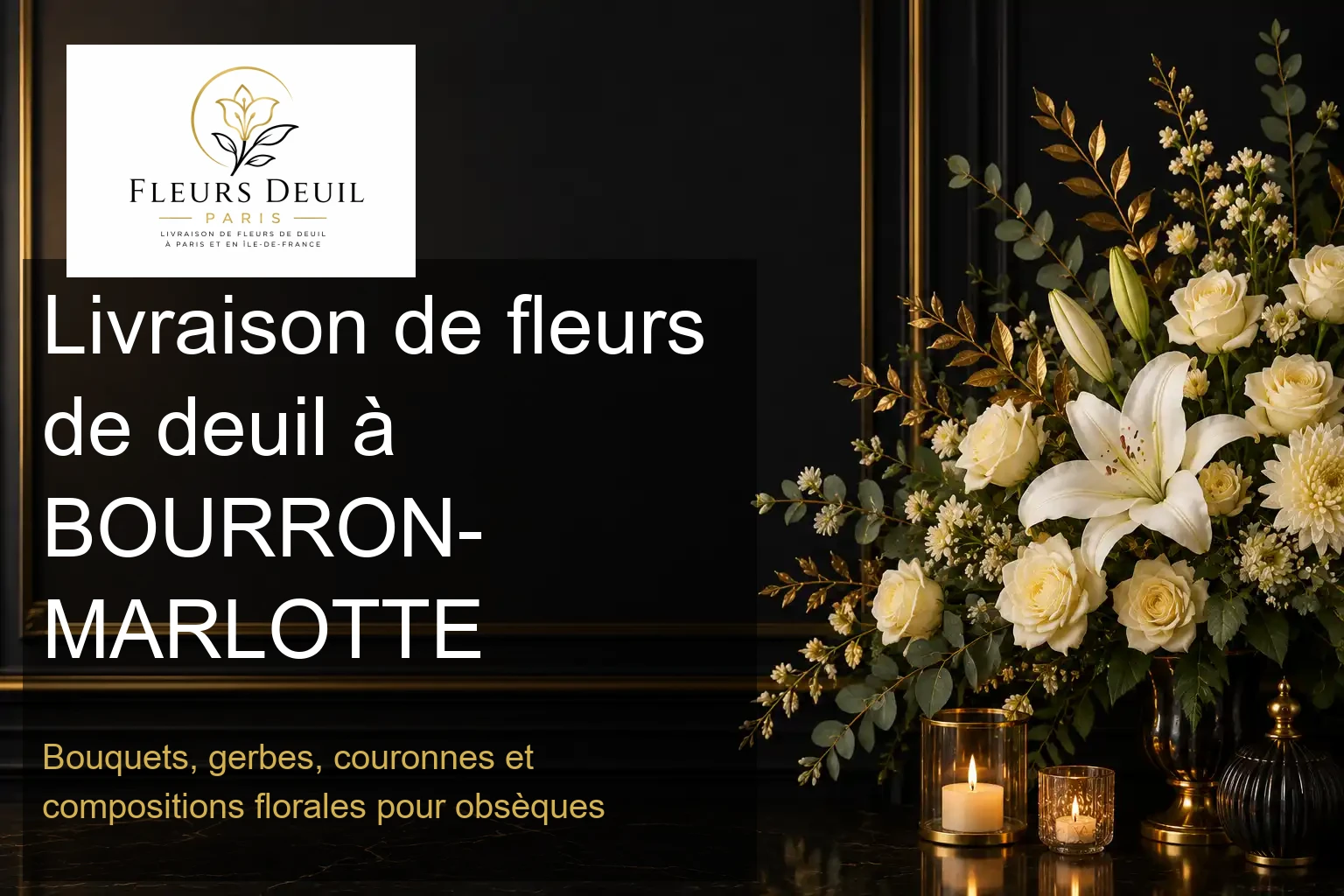 Livraison de fleurs de deuil à BOURRON-MARLOTTE