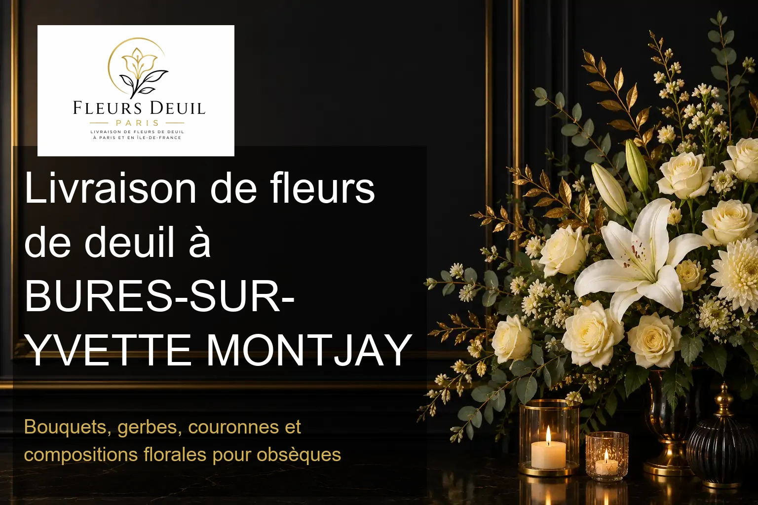 Livraison de fleurs de deuil à BURES-SUR-YVETTE MONTJAY