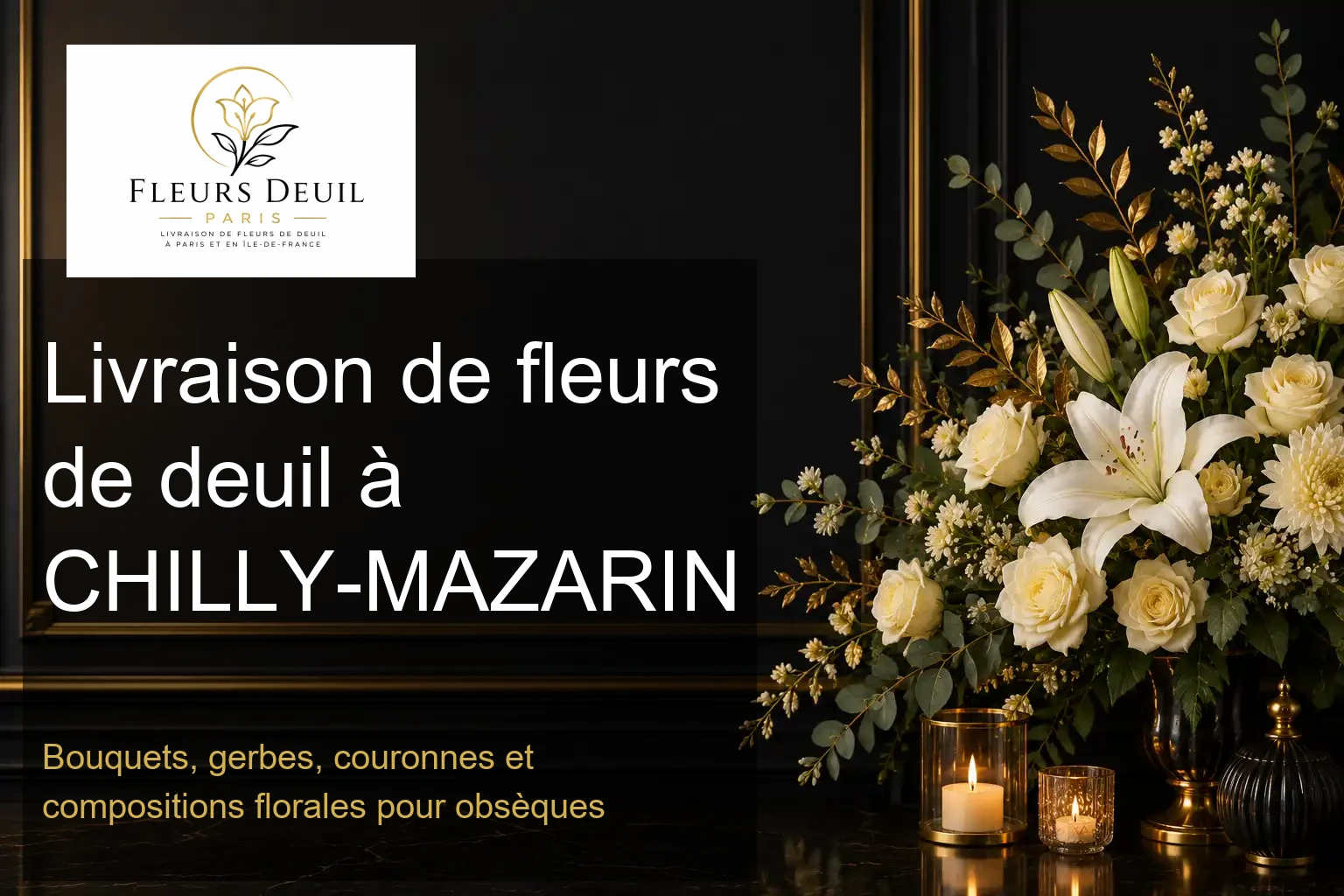 Livraison de fleurs de deuil à CHILLY-MAZARIN