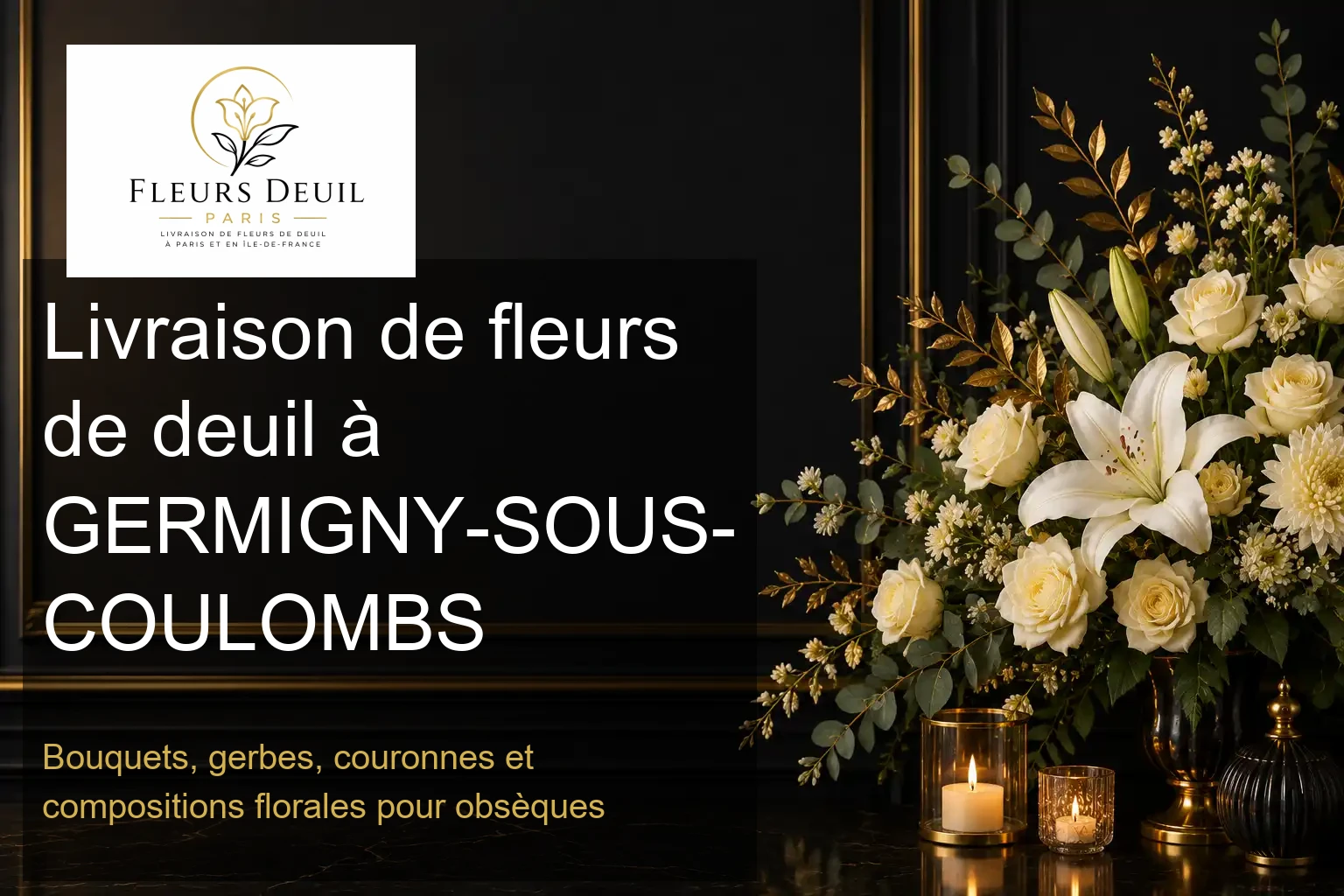 Livraison de fleurs de deuil à GERMIGNY-SOUS-COULOMBS