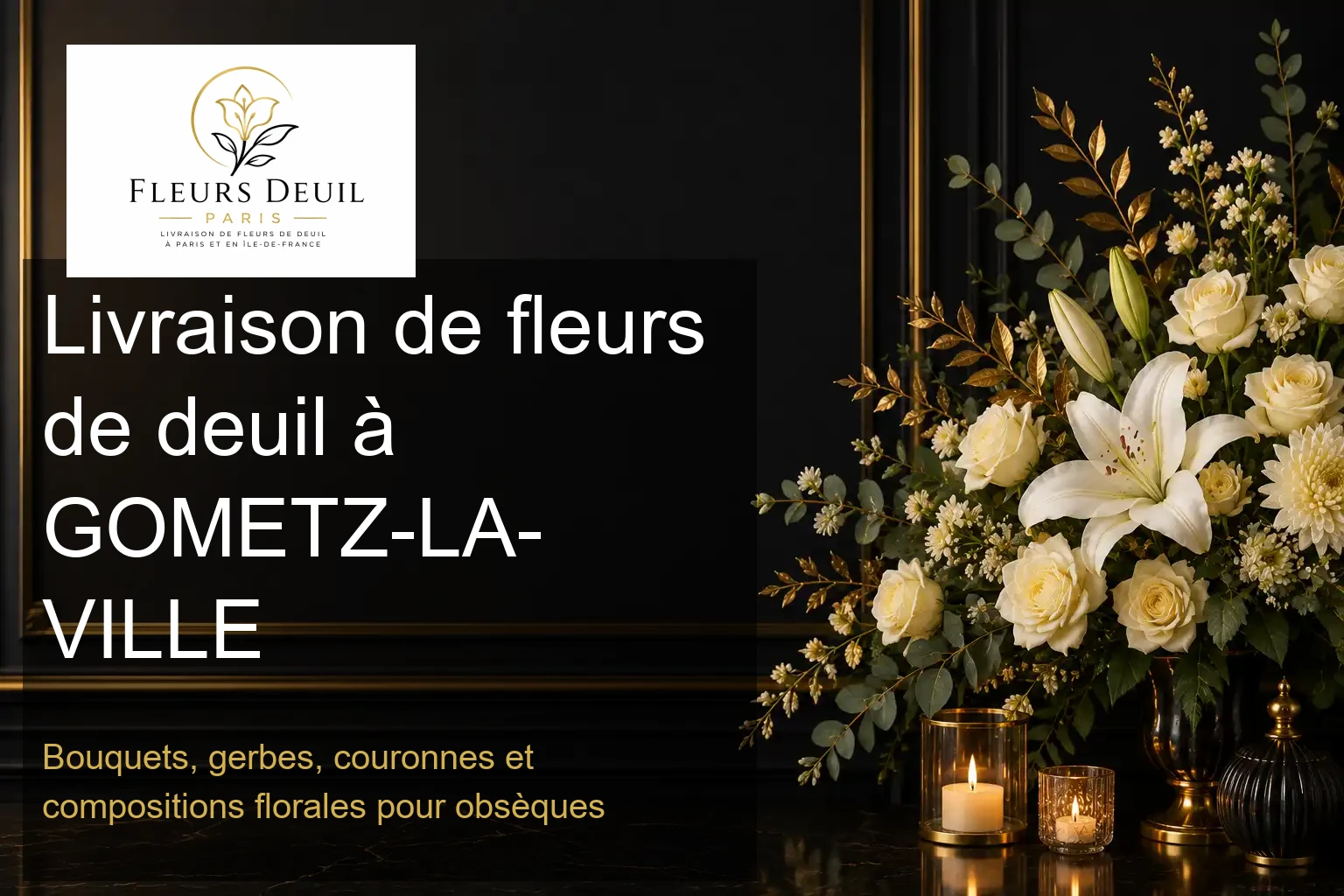 Livraison de fleurs de deuil à GOMETZ-LA-VILLE