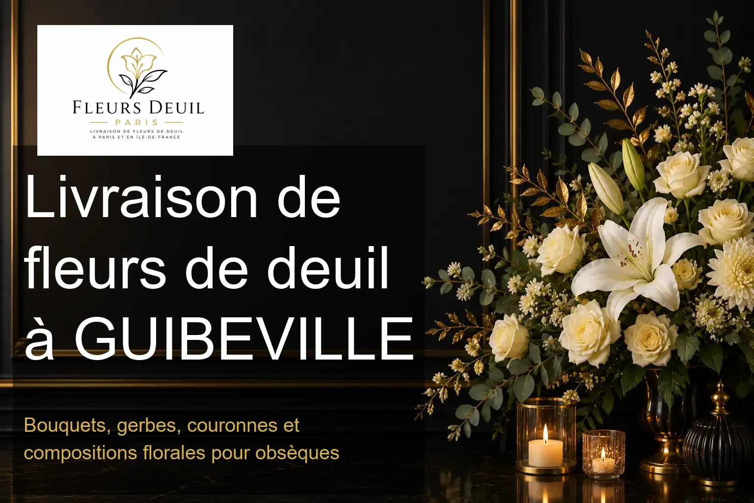 Livraison de fleurs de deuil à GUIBEVILLE