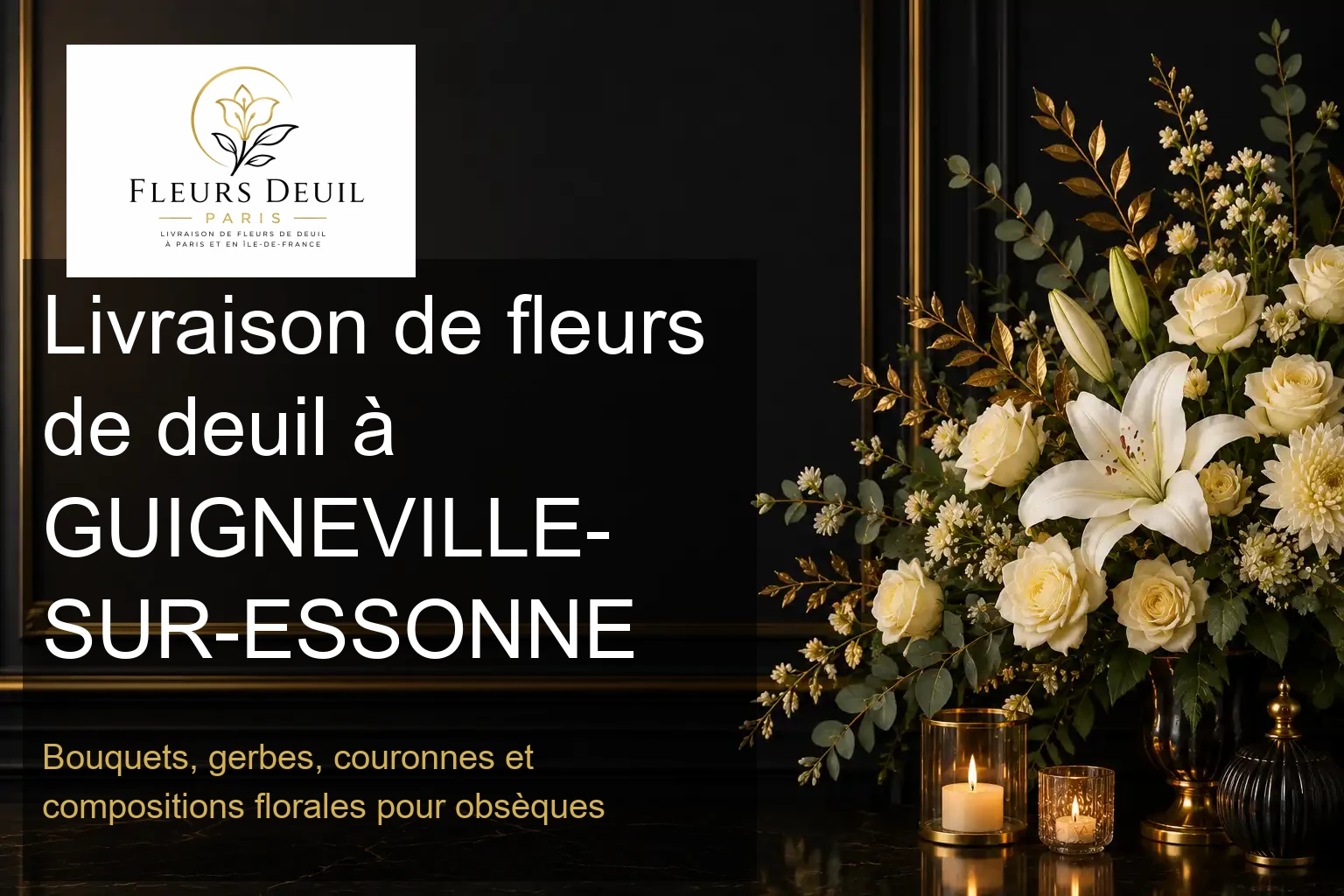 Livraison de fleurs de deuil à GUIGNEVILLE-SUR-ESSONNE