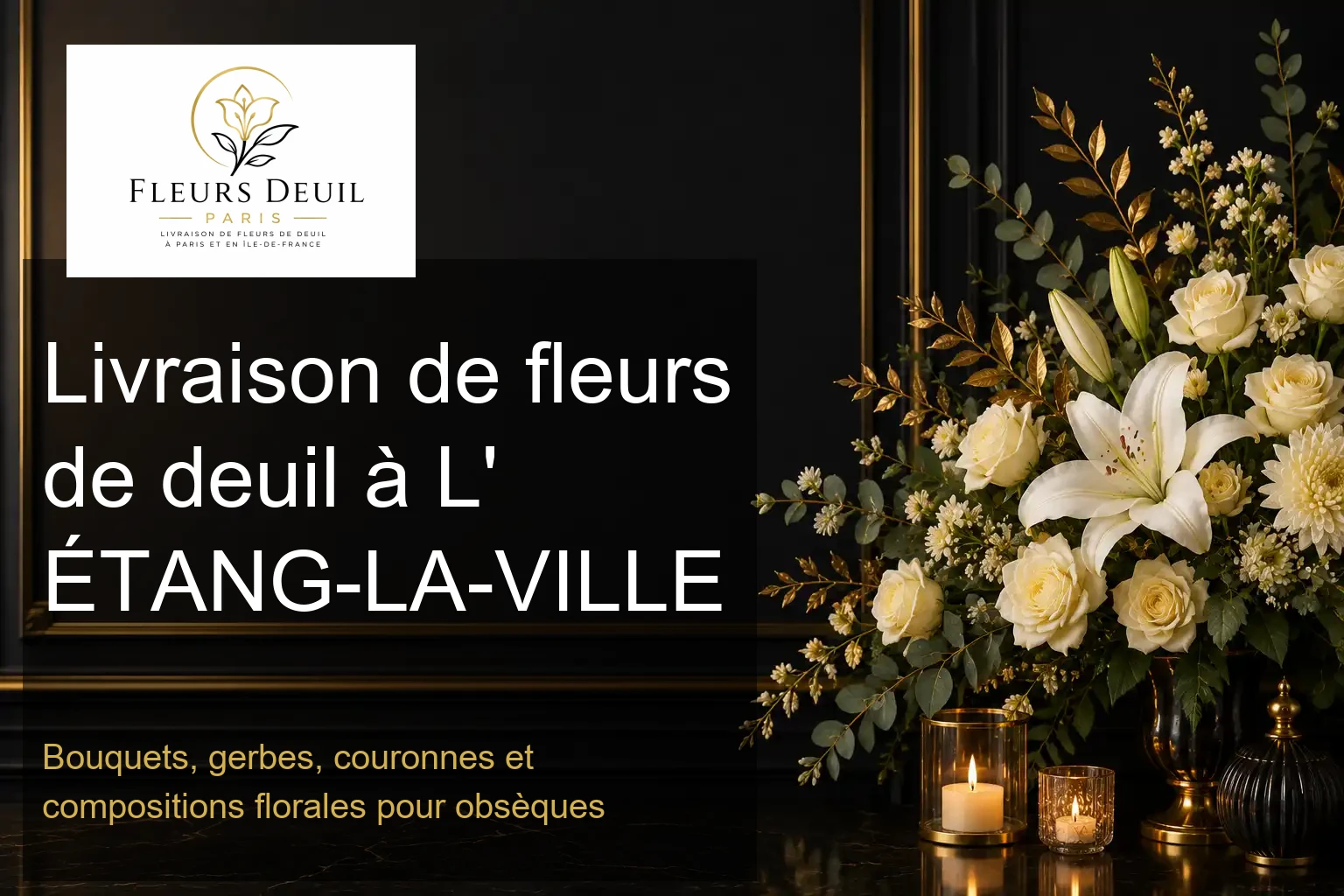 Livraison de fleurs de deuil à L' ÉTANG-LA-VILLE