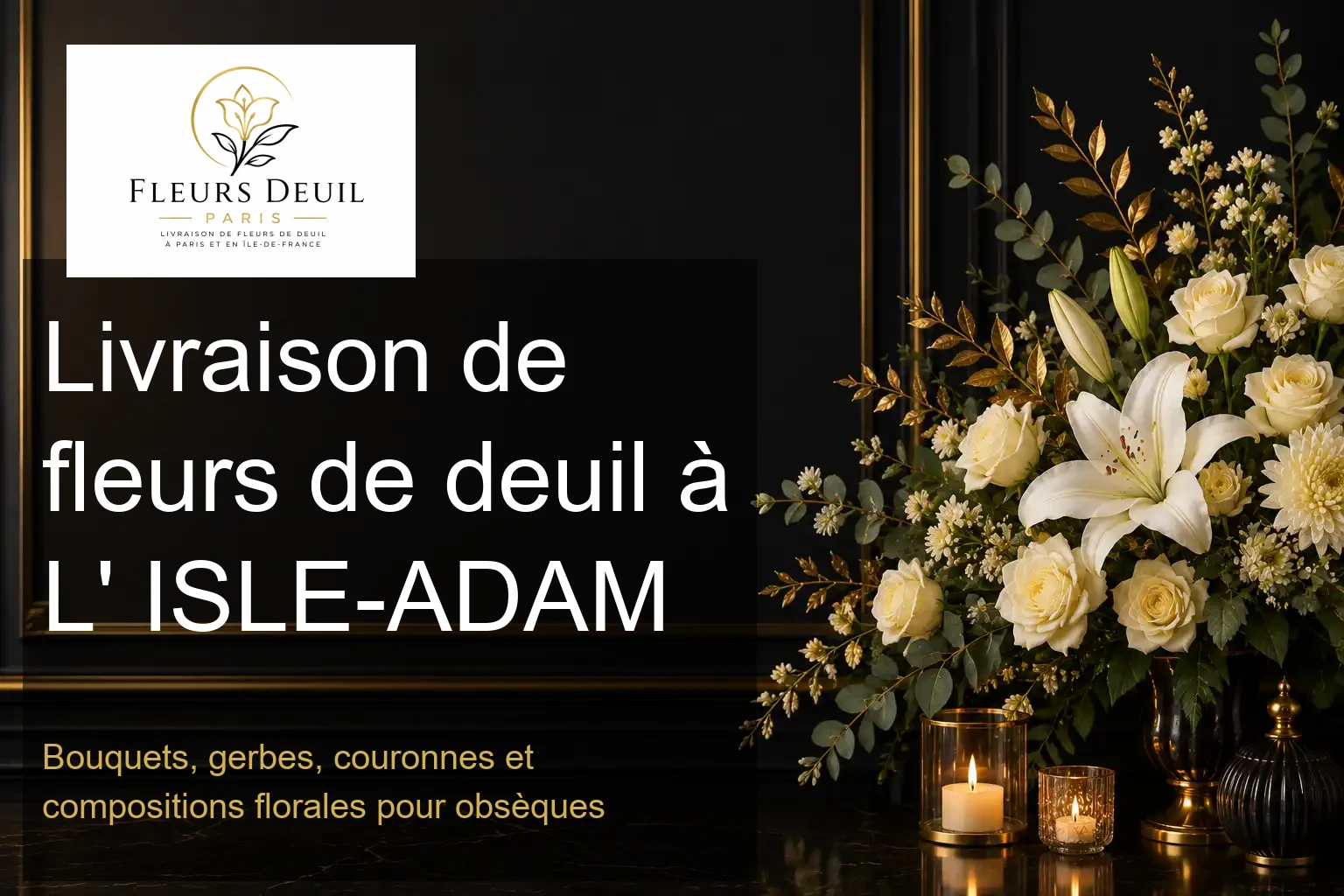 Livraison de fleurs de deuil à L' ISLE-ADAM