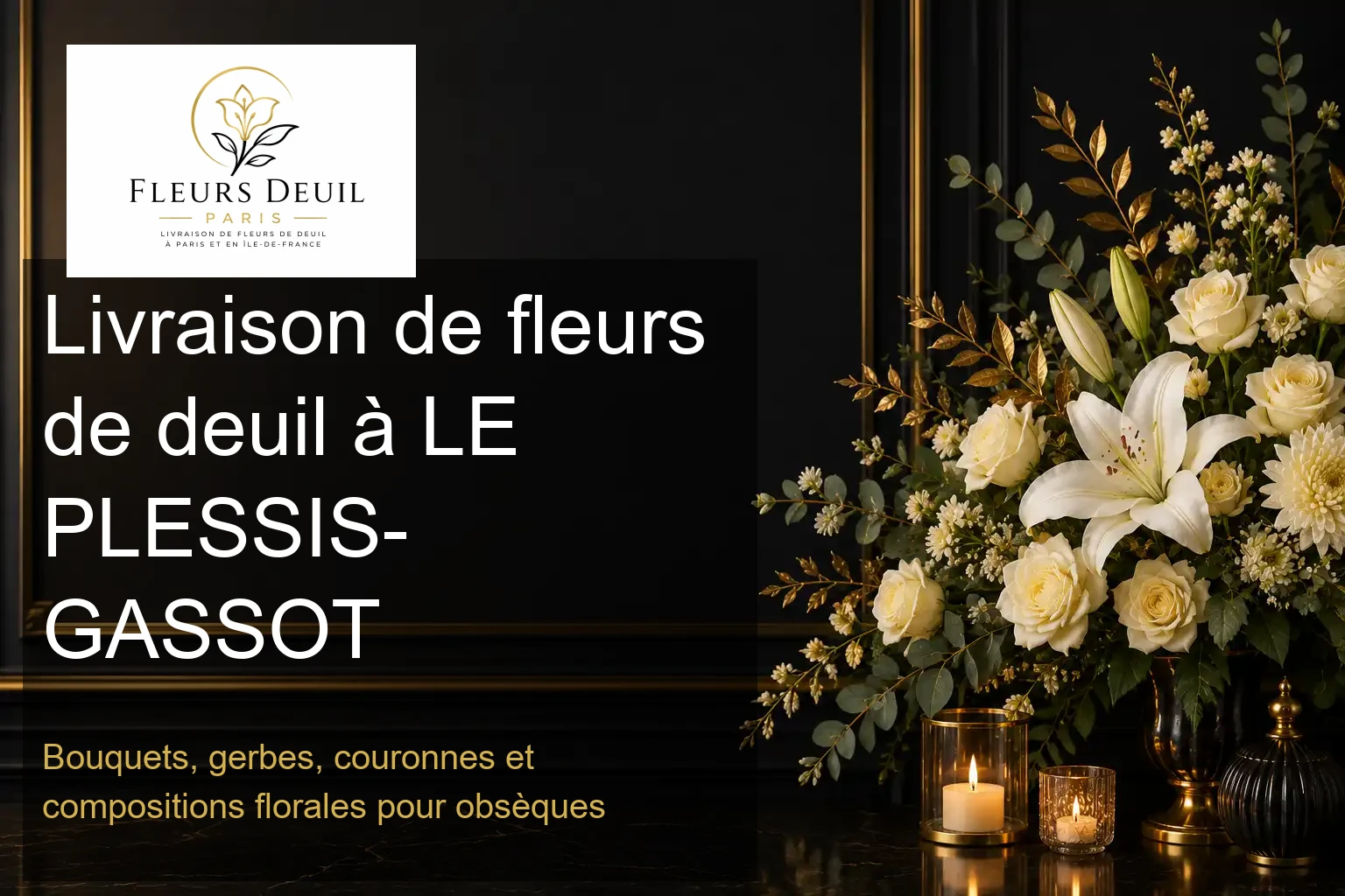 Livraison de fleurs de deuil à LE PLESSIS-GASSOT