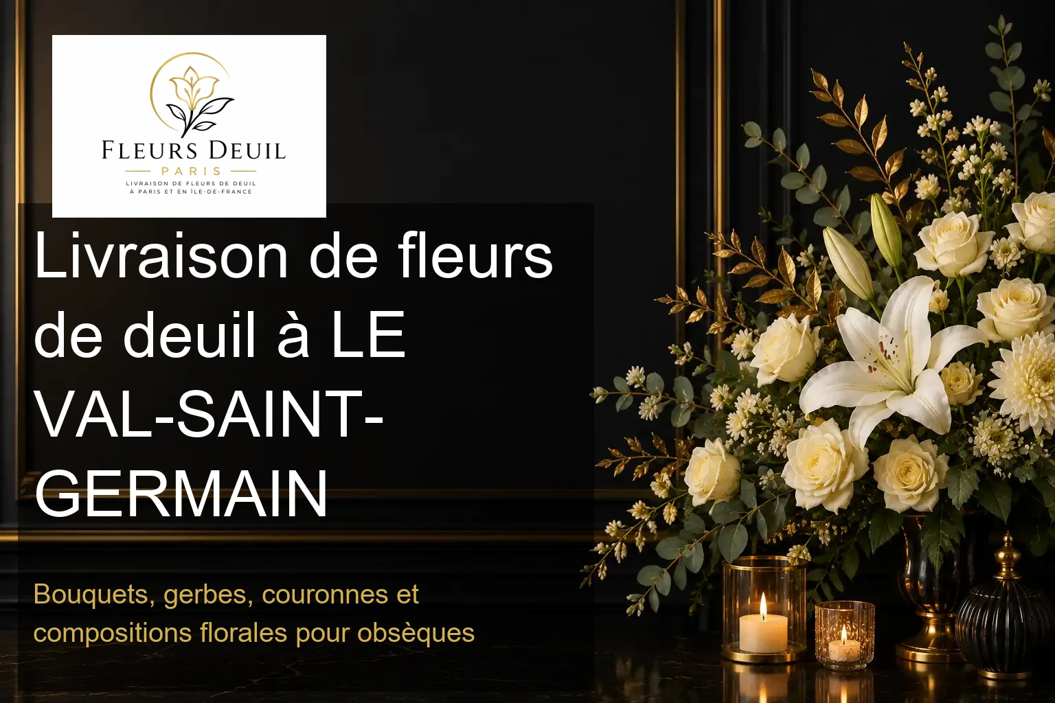 Livraison de fleurs de deuil à LE VAL-SAINT-GERMAIN