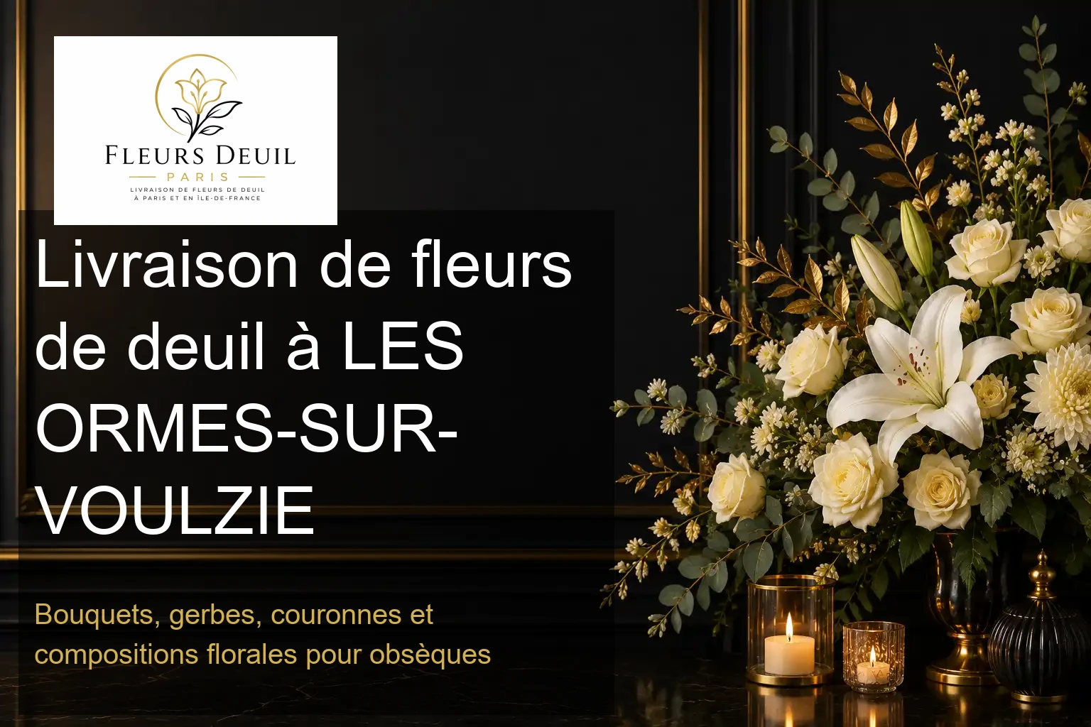 Livraison de fleurs de deuil à LES ORMES-SUR-VOULZIE