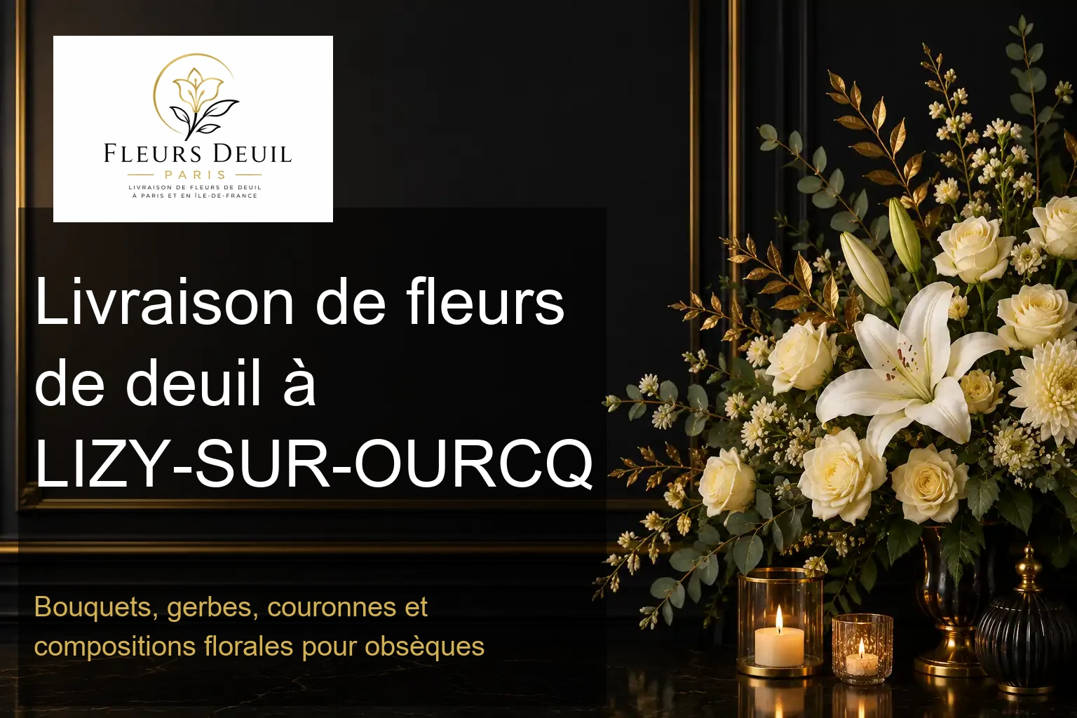 Livraison de fleurs de deuil à LIZY-SUR-OURCQ