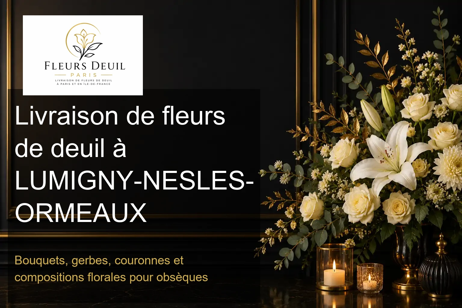 Livraison de fleurs de deuil à LUMIGNY-NESLES-ORMEAUX