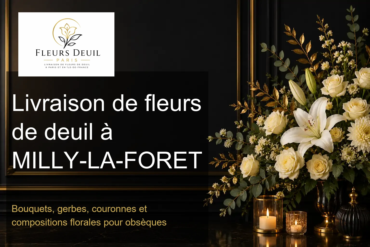 Livraison de fleurs de deuil à MILLY-LA-FORET