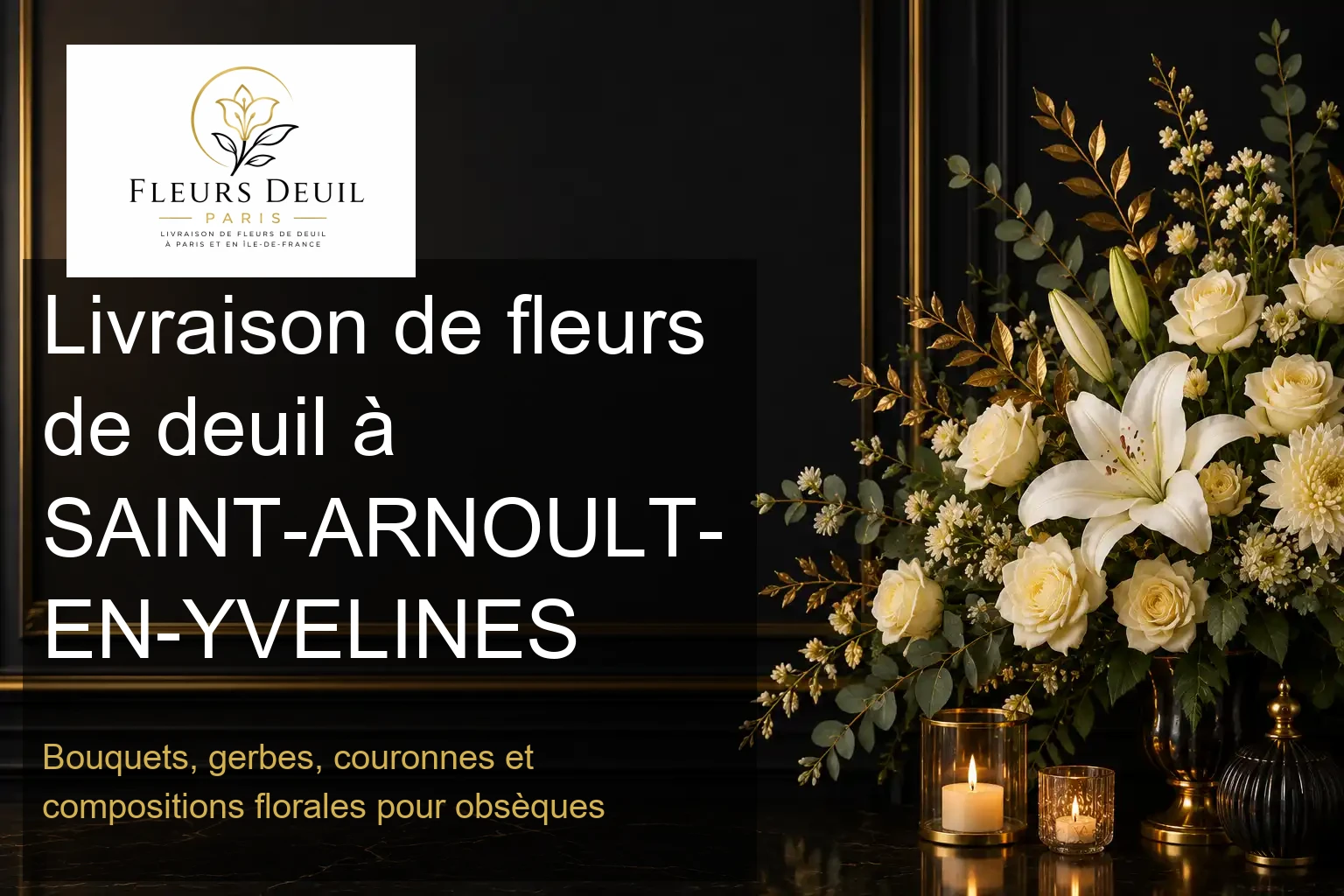 Livraison de fleurs de deuil à SAINT-ARNOULT-EN-YVELINES