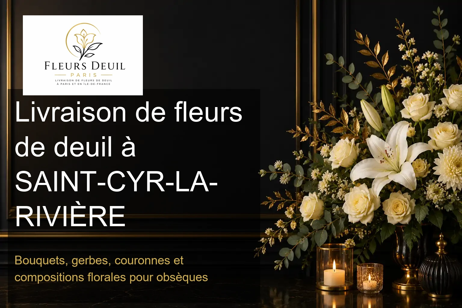 Livraison de fleurs de deuil à SAINT-CYR-LA-RIVIÈRE