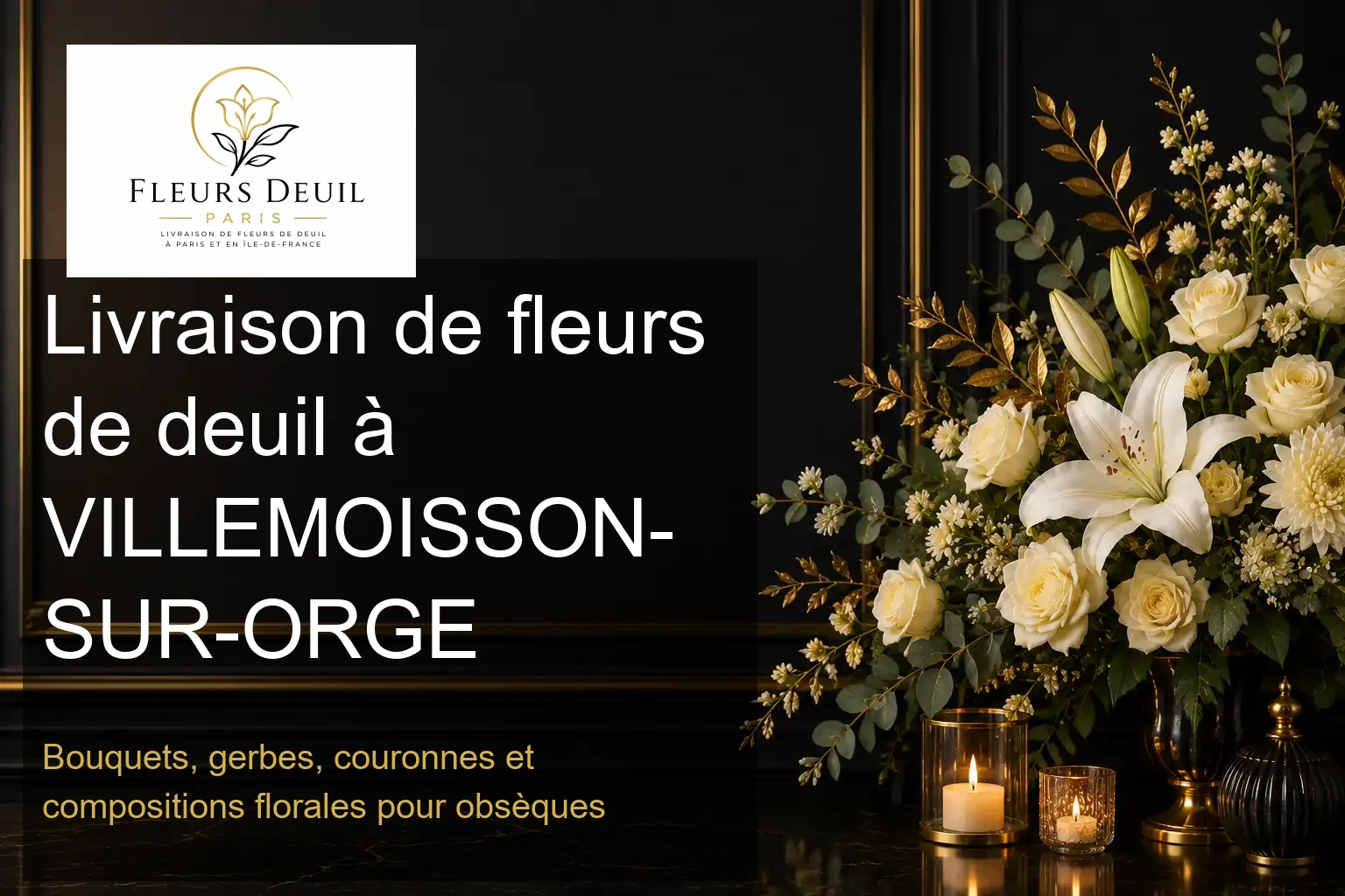 Livraison de fleurs de deuil à VILLEMOISSON-SUR-ORGE