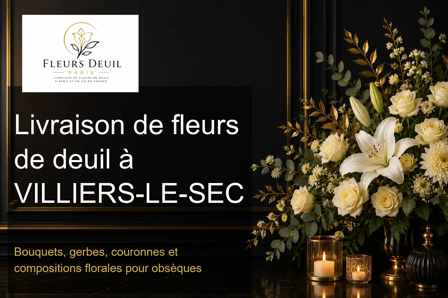 Livraison de fleurs de deuil à VILLIERS-LE-SEC