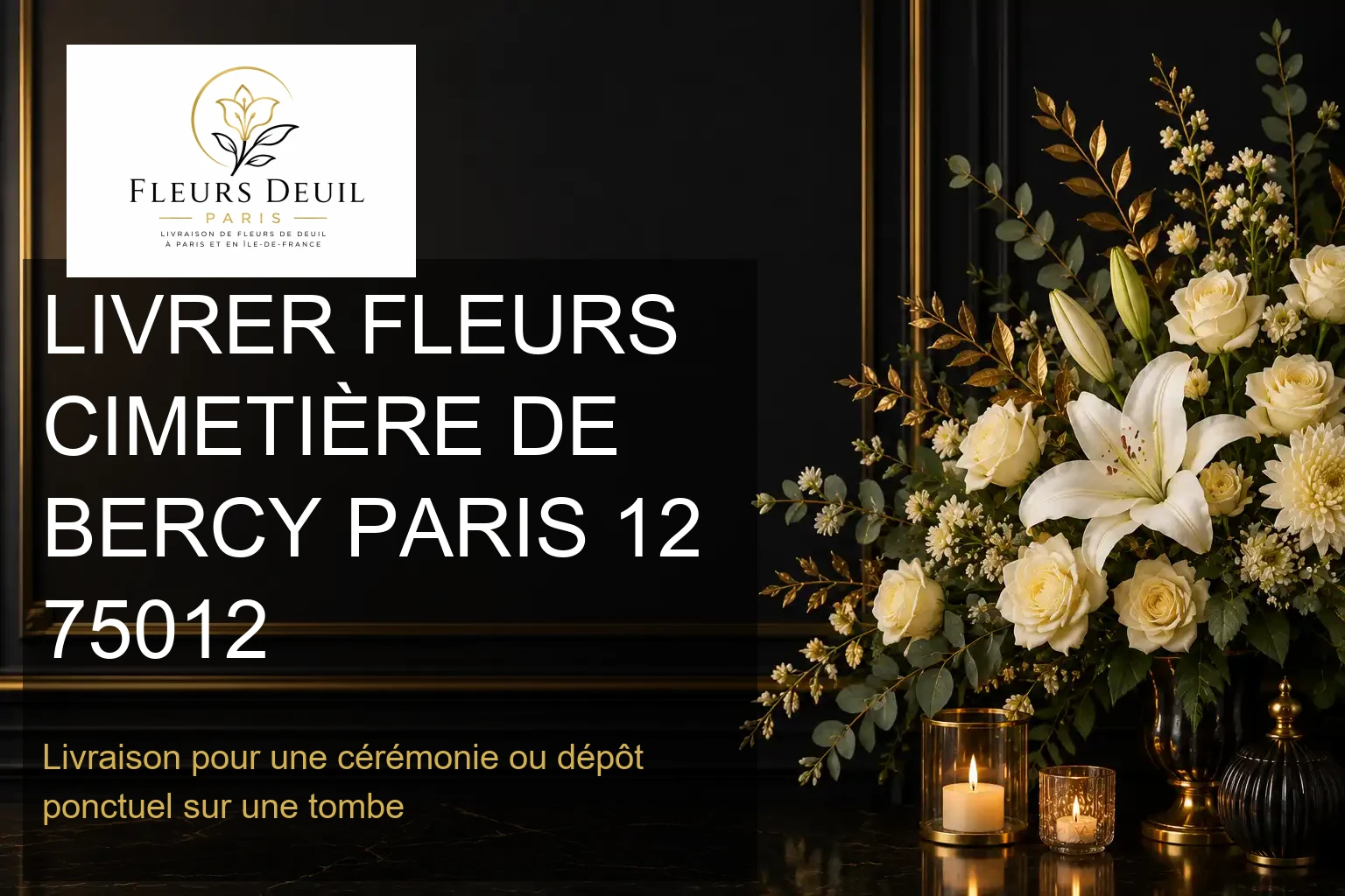 LIVRER FLEURS CIMETIÈRE DE BERCY PARIS 12 75012