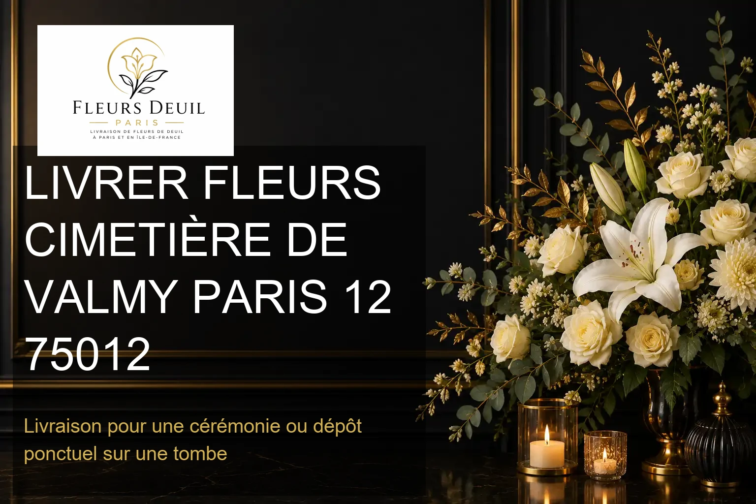 LIVRER FLEURS CIMETIÈRE DE VALMY PARIS 12 75012