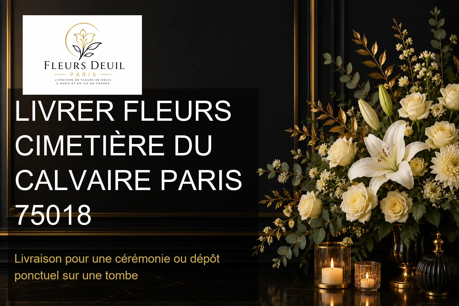 LIVRER FLEURS CIMETIÈRE DU CALVAIRE PARIS 75018