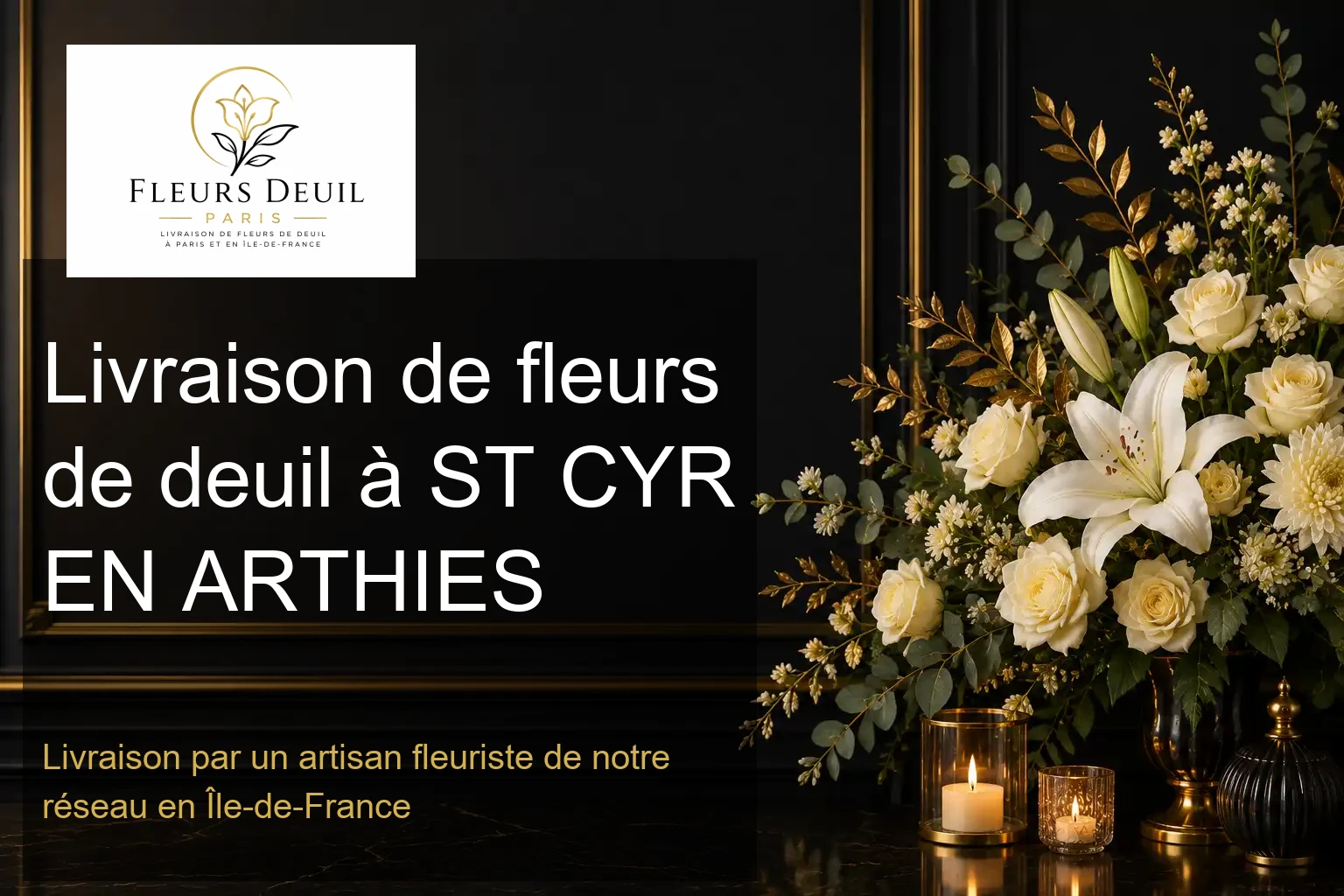 Livraison de fleurs de deuil à ST CYR EN ARTHIES
