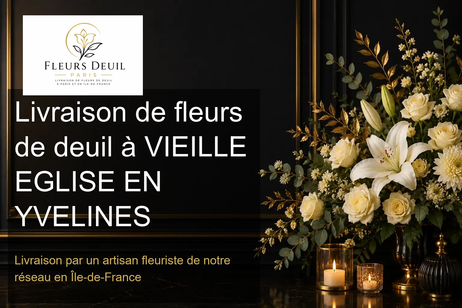 Livraison de fleurs de deuil à VIEILLE EGLISE EN YVELINES